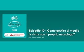 Podcast Miastenia gravis - Dr. Mantegazza e Maya